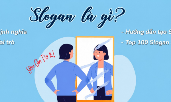 Slogan là gì? Tổng hợp những slogan hay, ấn tượng nhất 2026