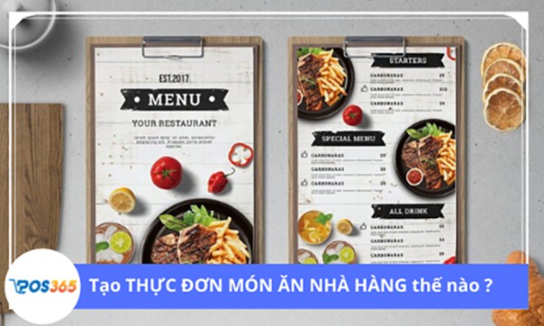 Thực đơn nhà hàng là gì? Cách tạo menu khoa học và hấp dẫn