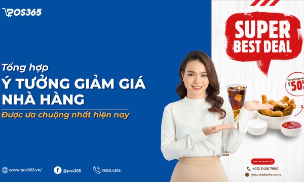 Mách nhỏ 10+ ý tưởng giảm giá nhà hàng được ưa chuộng nhất hiện nay