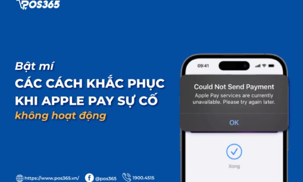 Bật mí 10 cách khắc phục khi apple pay sự cố không hoạt động