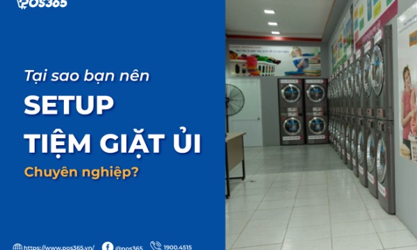 Tại sao bạn nên setup tiệm giặt ủi chuyên nghiệp?