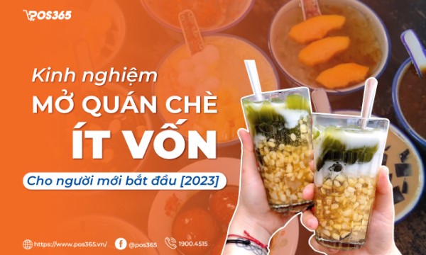 Kinh nghiệm mở quán chè ít vốn cho người mới bắt đầu