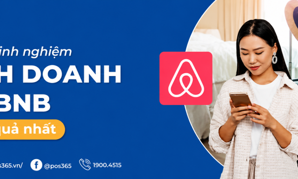 Kinh nghiệm kinh doanh Airbnb 2026: Tối ưu vốn, né rủi ro pháp lý
