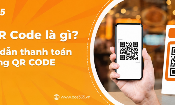 Mã QR Code là gì? Hướng dẫn cách thanh toán bằng QR Code chi tiết 2026