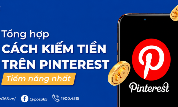 Tổng hợp 4 cách kiếm tiền trên Pinterest hiệu quả nhất 2026