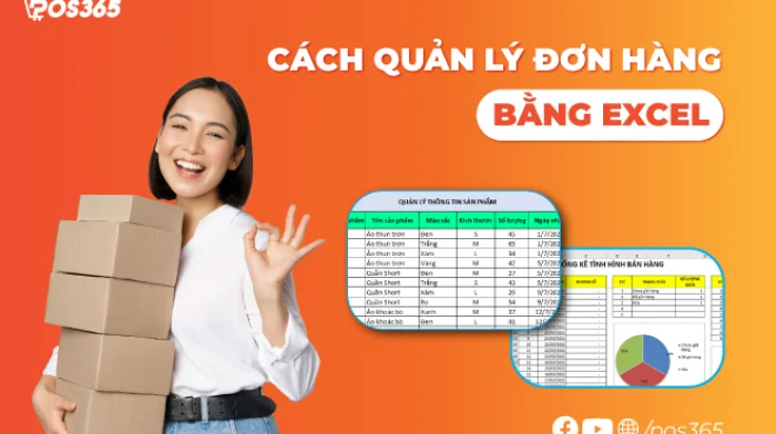 Cách quản lý đơn hàng bằng Excel đơn giản, hiệu quả cho người mới bắt đầu