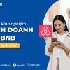 Bỏ túi những kinh nghiệm kinh doanh airbnb hiệu quả 2023