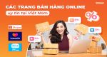Tổng hợp các trang bán hàng online uy tín tại Việt Nam