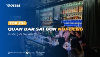 Top 20+ quán bar Sài Gòn nổi tiếng được giới trẻ yêu thích