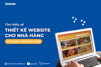Tìm hiểu về thiết kế website cho nhà hàng chuyên nghiệp nhất