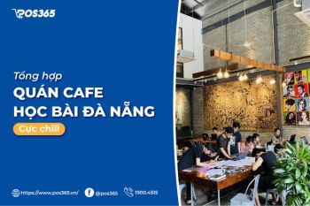 Tổng hợp 12 quán cafe học bài Đà Nẵng cực chill