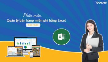 Phần mềm quản lý bán hàng miễn phí bằng Excel tốt nhất