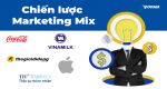 Các chiến lược Marketing Mix từ các thương hiệu lớn hiện nay